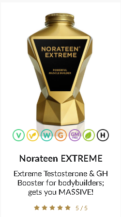 Norateen EXTREME Extreme Testosterone & GH Booster for bodybuilders; gets you MASSIVE!