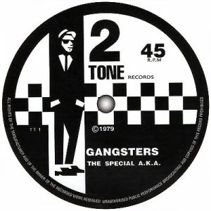 Gangsters - Specials AKA - 2 Tone Records